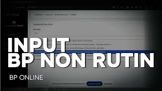Download the video "Tutorial Input BP Non Rutin"