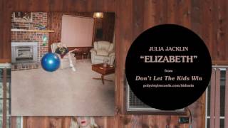 Julia Jacklin - Elizabeth [OFFICIAL AUDIO]