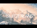 The Last Bison - "Switzerland" (Folk Rock) 