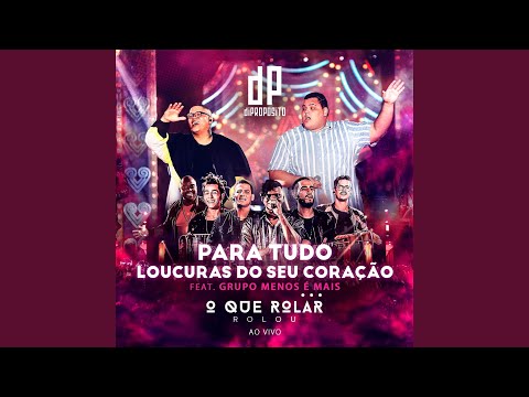 Para Tudo / Loucura do Seu Coração (Ao Vivo)