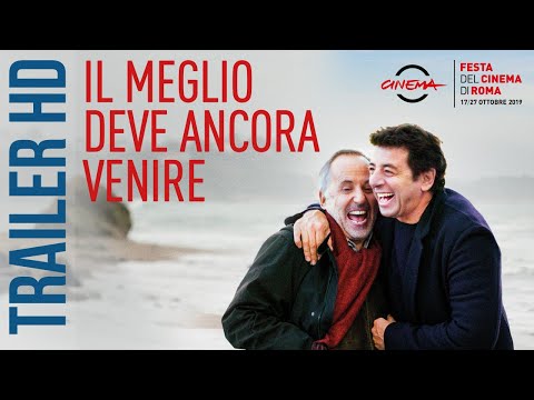 Il meglio deve ancora venire | Trailer Ufficiale Italiano HD