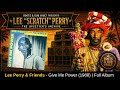Lee Perry & Friends — Give Me Power (1988) | Full Album | Roots & Dub Vault