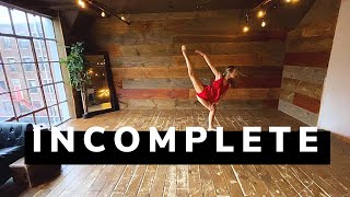 Incomplete- James Bay (Dance Video) || Monica Delehanty Choreography
