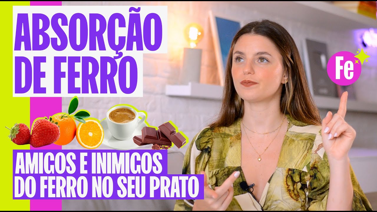 COMO TRATAR A ANEMIA E ABSORVER MAIS O FERRO DOS ALIMENTOS