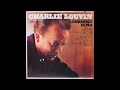 You Finally Said Something Good (When You Said Goodbye) – Charlie Louvin