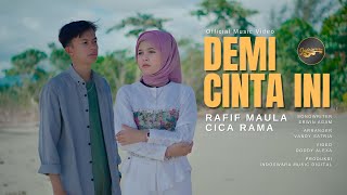 Download lagu Rafif Maula Ft. Cica Rama - Demi Cinta Ini mp3 Download lagu Rafif Maula Ft. Cica Rama - Demi Cinta Ini mp3