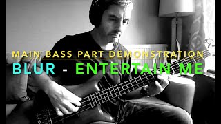 Entertain Me - BLUR Bass Guitar Part (Alex James) Demonstration