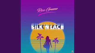 Rico Greene - Silk & Lace video