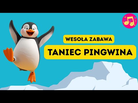 Taniec Pingwina– wesoła piosenka zimowa dla dzieci | Zabawa ruchowa