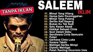 Download lagu Lagu Malaysia Full Album | Saleem Iklim Full Album Tanpa Iklan mp3 Download lagu Lagu Malaysia Full Album | Saleem Iklim Full Album Tanpa Iklan mp3
