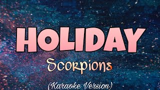 Scorpions - HOLIDAY (Karaoke Version)