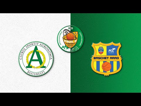 FINAL 8 CRBF 2023: Agronomia București - FCC Baschet UAV Arad