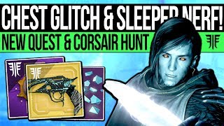 Destiny 2 | SECRET LOOT CHEST & SLEEPER NERF! Exotic Quest, Boss Glitch, Corsair Quest & New Content