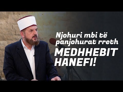 Njohuri mbi të panjohurat rreth medhhebit Hanefi! - Dr. Shefqet Krasniqi