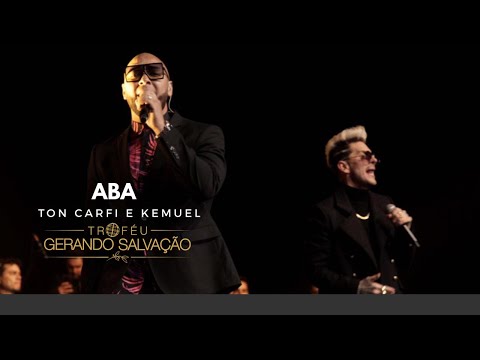 Kemuel e Ton Carfi - Aba | Troféu Gerando Salvação 2019