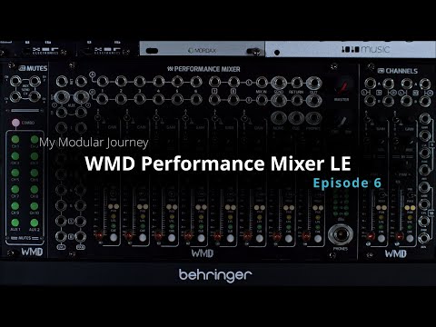 My Modular Journey - Season 4: Episode 6 (WMDevices // Performance Mixer LE // Mixing Console)