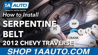How to Replace Serpentine Belt 09-13 Chevy Traverse