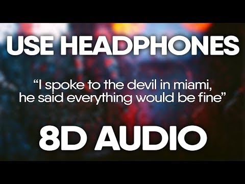 XXXTENTACION – i spoke to the devil in miami he said everything would be fine (8D Audio)