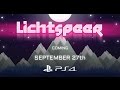 Lichtspeer | Launch Trailer | PS4