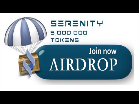 $500,000 Dólares para toda a campanha de Airdrops da Serenity Source . IMPERDÍVEL !