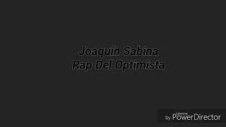 Joaquín Sabina - rap del Optimista