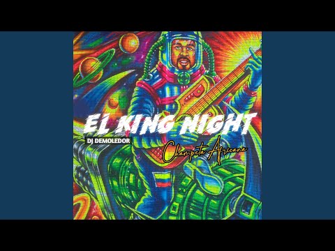 El King Night (Champeta Africana)