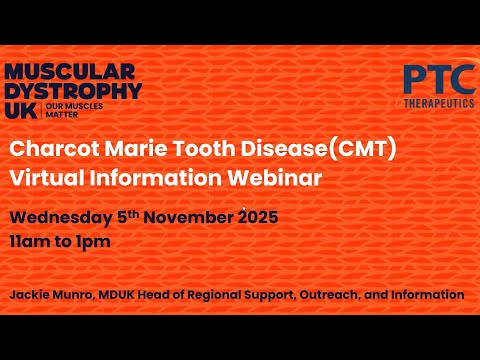Research updates and living with Charcot-Marie-Tooth Disease - A Muscular Dystrophy UK webinar