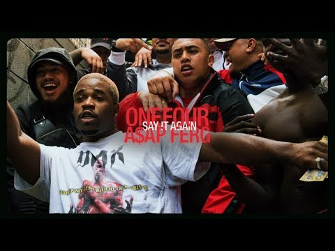 ONEFOUR - Say it Again ft A$AP Ferg (Official Music Video)