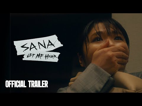 Sana: Let Me Hear | Official Trailer