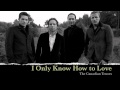 The Canadian Tenors - I Only Know How to Love ...