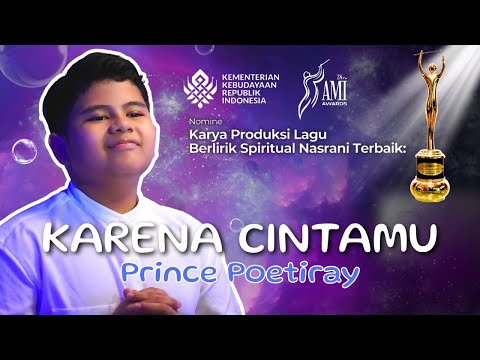 PRINCE POETIRAY - KARENA CINTAMU #amiawards2025