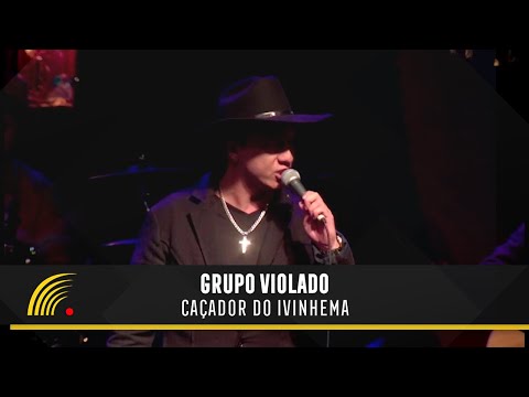 Grupo Violado - Caçador Do Ivinhema - São Luiz do Paraitinga Ao Vivo