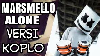 Download lagu Marsmello alone versi koplo mp3 Download lagu Marsmello alone versi koplo mp3