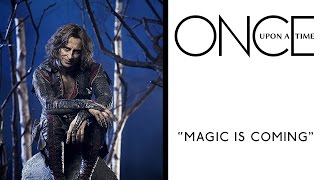 OUAT || Magic is Coming... [1x22]