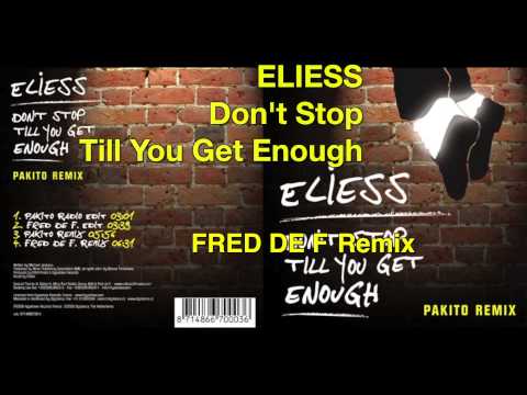 ELIESS Title Don't Stop Till You Get Enough Fred De F Remix