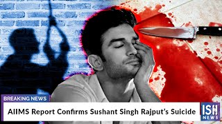 AIIMS Report Confirms Sushant Singh Rajput’s Suicide