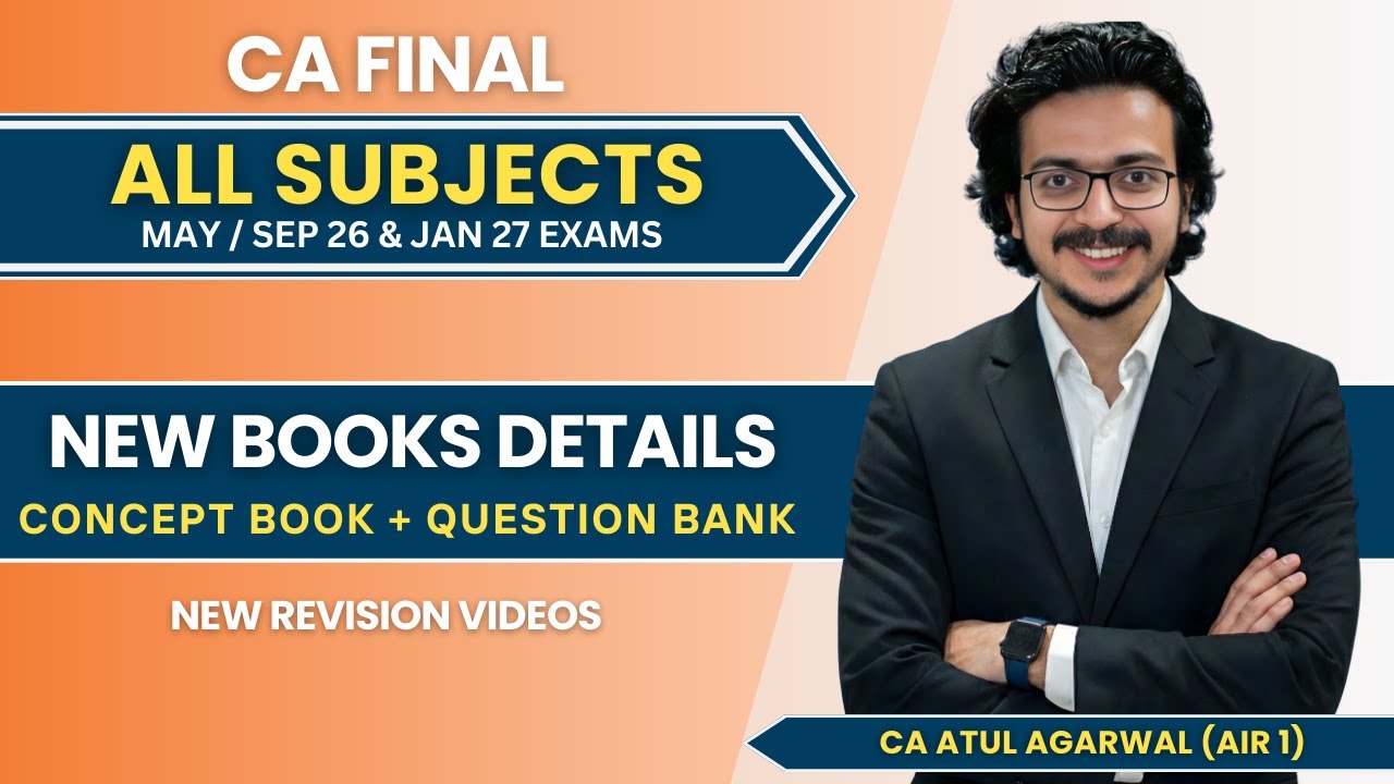 CA Final NEW BOOKS for May/Sep 26 & Jan 27 Exams | New Revision All Subject |  CA ATUL AGARWAL AIR 1