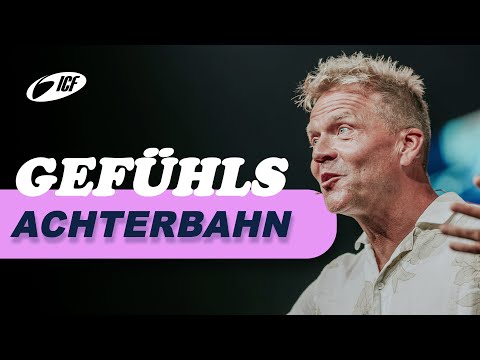 Gefühlsachterbahn | Leo Bigger | ICF Zürich