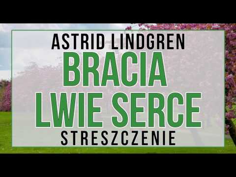 Bracia Lwie Serce - streszczenie