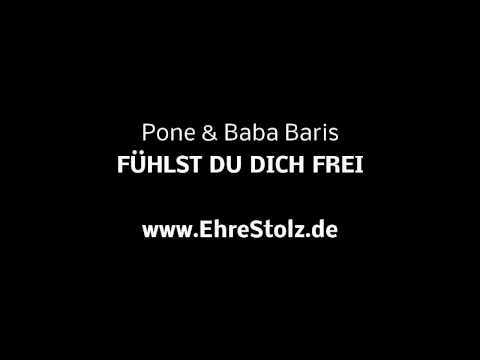 Pone & Baba Baris - Fühlst Du Dich Frei