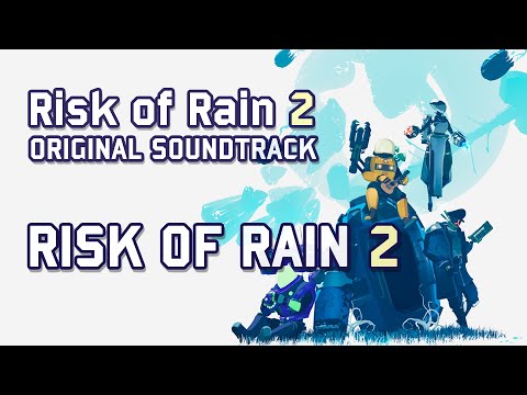 Chris Christodoulou - Risk of Rain 2 | Risk of Rain 2 (2020)