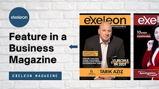 Exeleon Magazine - Best Business Magazine Online | Feature in a Busine