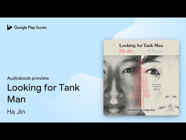 Vídeo relacionado con Looking for Tank Man: A Novel (English Edition)