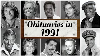 1991 Obituary: Remembering 1991's Famous Celebrities