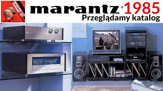Marantz 1985 Katalog  @Archeolodzy Hi-Fi #45 #PRL