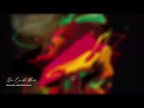 Brenno CHL, Julee, Dudu Pacceli - Não Existe Mais