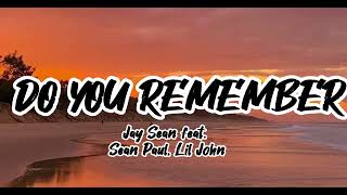 DO YOU REMEMBER - Jay Sean feat. Sean Paul and Lil Jon (Lyrics)