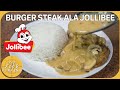 Jollibee Burger Steak with Mushroom Gravy Recipe | How to Cook Jollibee Burger Steak