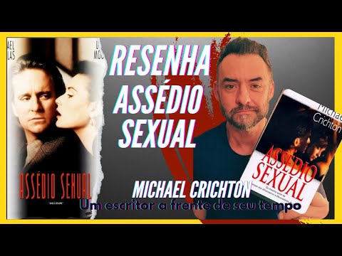 RESENHA - LIVROS PARA LER EM 2023 - ASSDIO SEXUAL (MICHAEL CRICHTON)