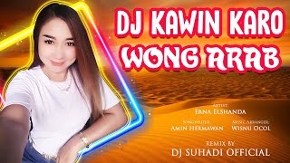 Download lagu Kawin Karo Wong Arab - Erna Elshanda | Remix | mp3